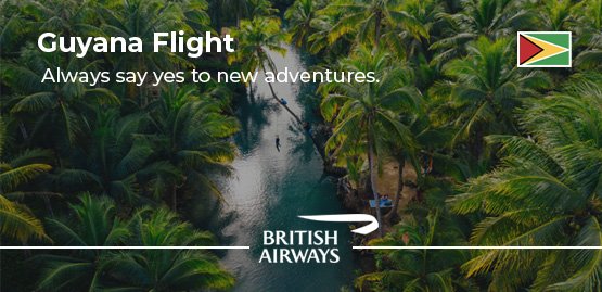 Cheap Flight to Guyana with British Airways