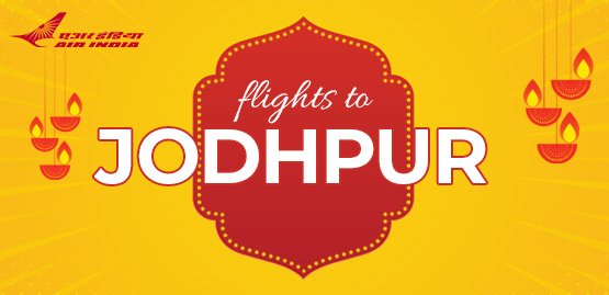Cheap Flight to Jodhpur with Air India