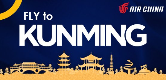 Cheap Flight to Kunming with Air China