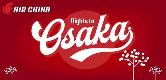 Cheap Flight to Osaka with Air China